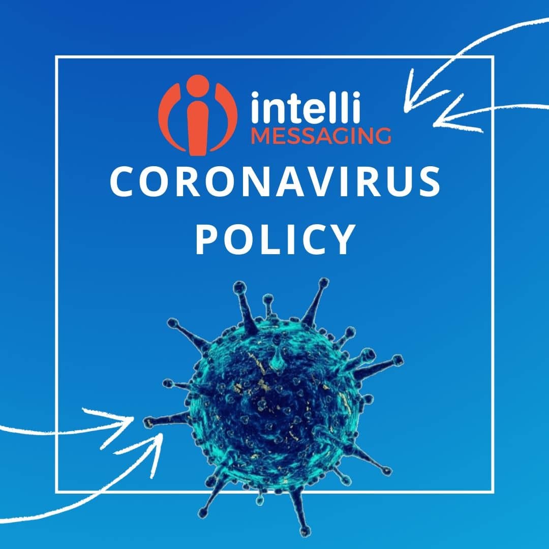 IntelliSMS Coronavirus Policy
