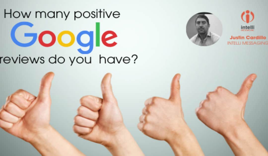 How many Positive Google Reviews do you have?
